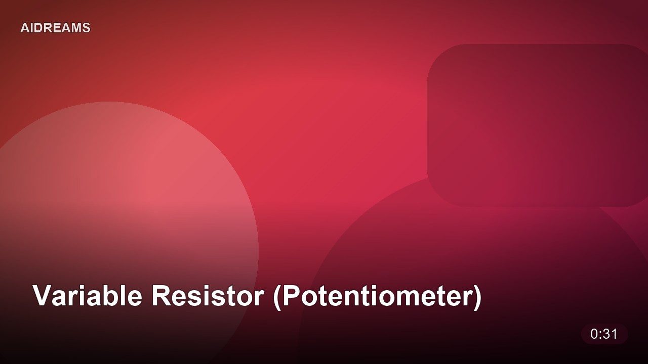 Variable Resistor (Potentiometer)