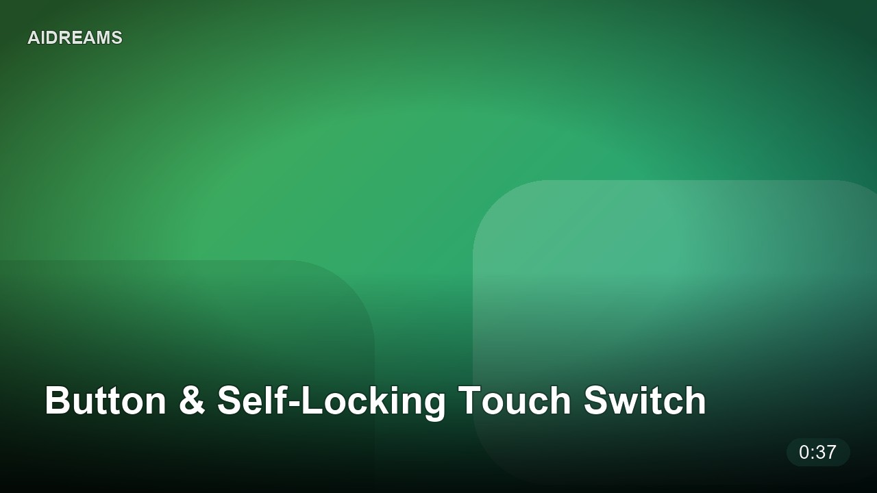 Button & Self-Locking Touch Switch