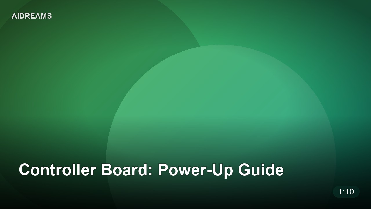 Controller Board: Power-Up Guide