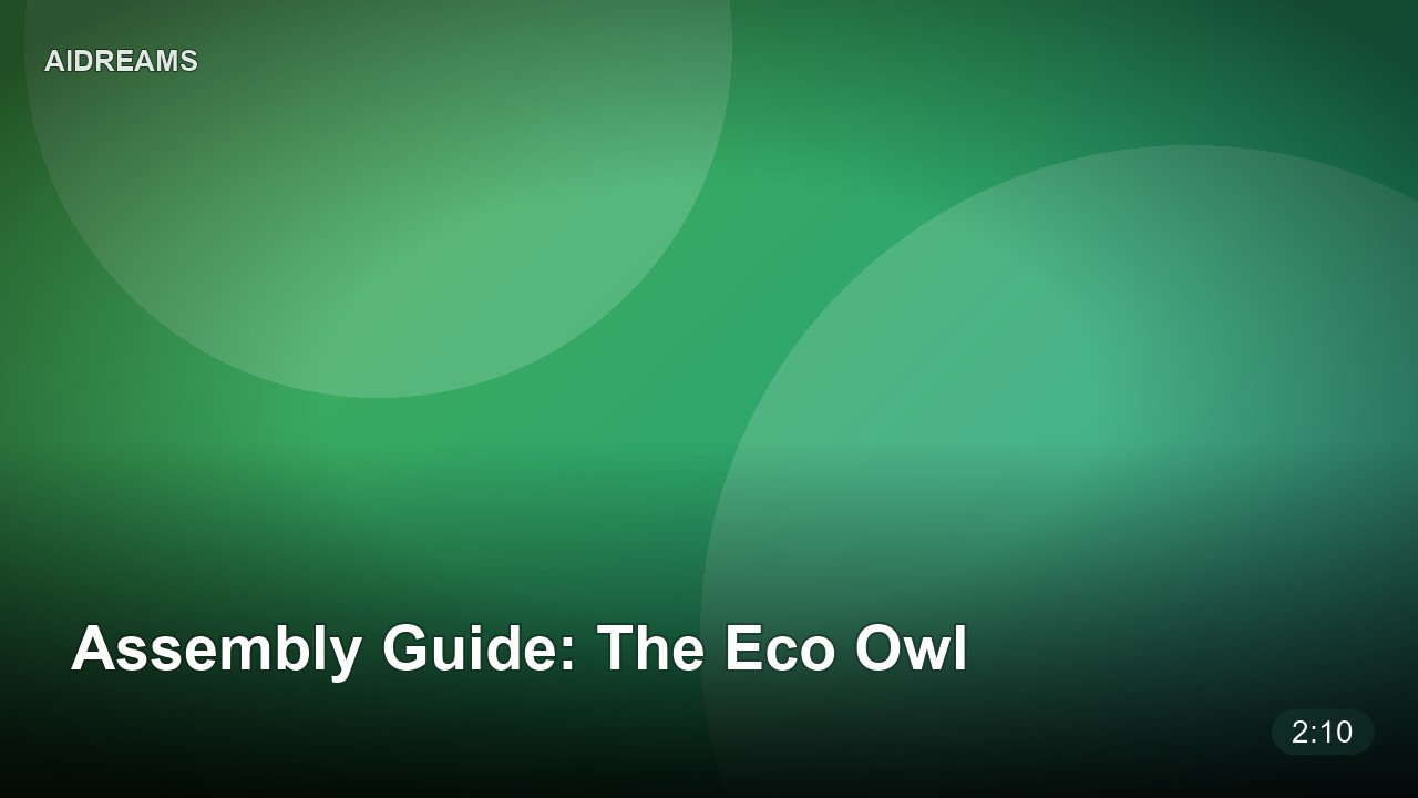 Assembly Guide: The Eco Owl