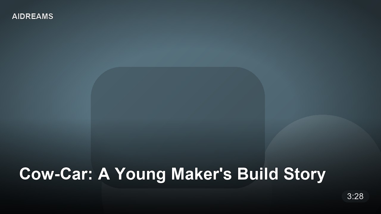 Cow-Car: A Young Maker's Build Story